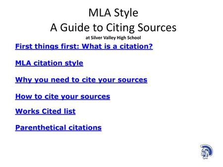 MLA Style A Guide to Citing Sources at Silver Valley High School