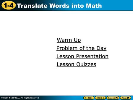 Warm Up Problem of the Day Lesson Presentation Lesson Quizzes.