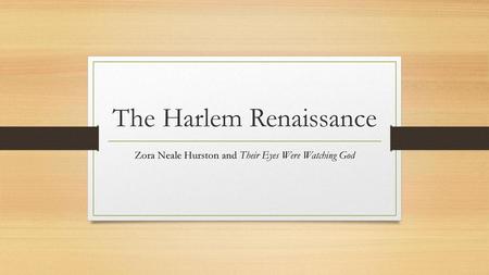 The Harlem Renaissance