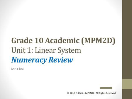 Grade 10 Academic (MPM2D) Unit 1: Linear System Numeracy Review