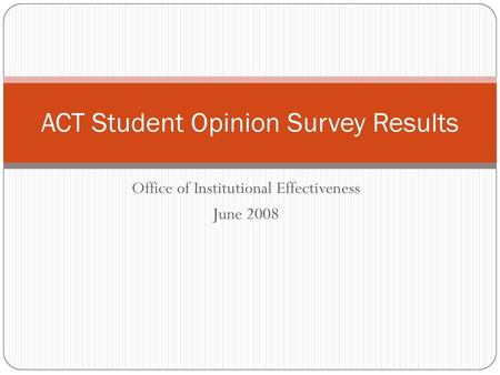 ACT Student Opinion Survey Results