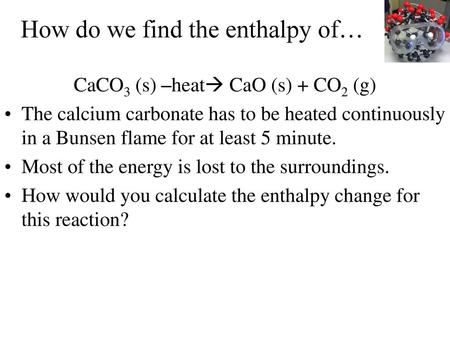 How do we find the enthalpy of…