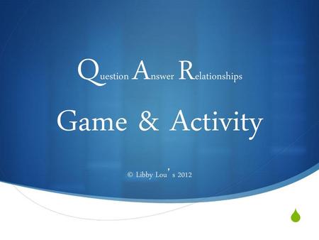 Question Answer Relationships Game & Activity