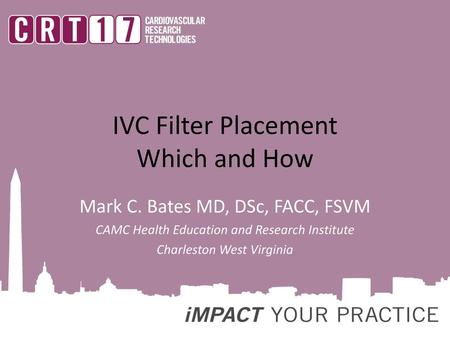 IVC Filter Placement Which and How