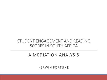 STUDENT ENGAGEMENT AND READING SCORES IN SOUTH AFRICA