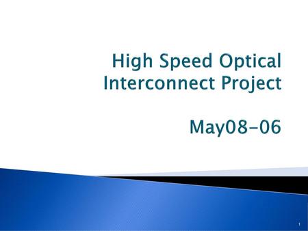 High Speed Optical Interconnect Project May08-06