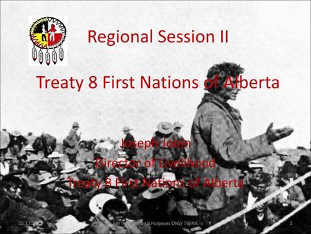 Regional Session II Treaty 8 First Nations of Alberta