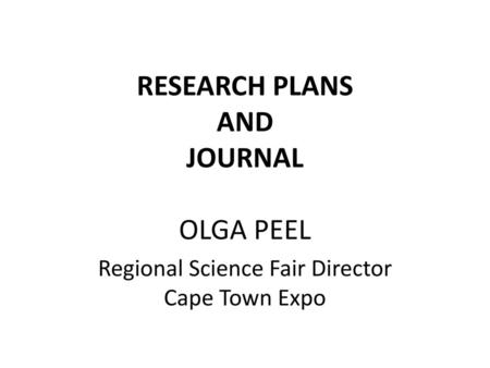 RESEARCH PLANS AND JOURNAL