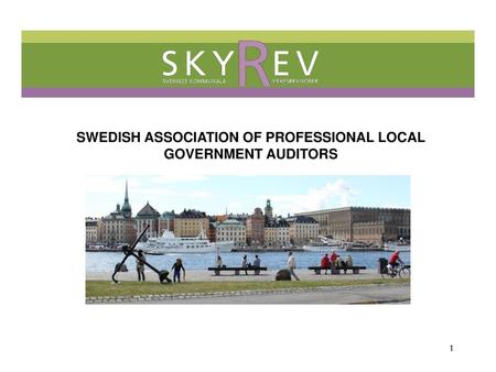 SWEDISH ASSOCIATION OF PROFESSIONAL LOCAL GOVERNMENT AUDITORS