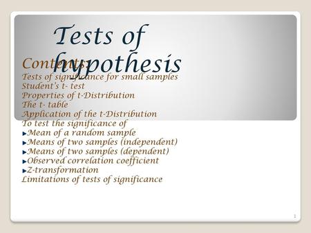 Tests of hypothesis Contents: Tests of significance for small samples