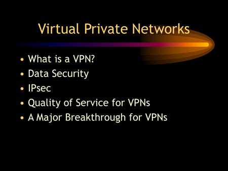 Virtual Private Networks