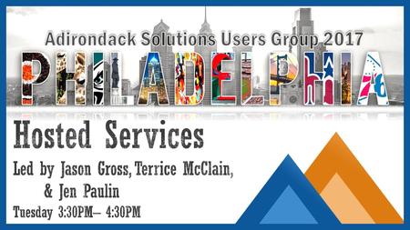 Hosted Services Led by Jason Gross, Terrice McClain, & Jen Paulin