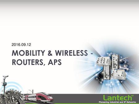 Mobility & Wireless - Routers, APs