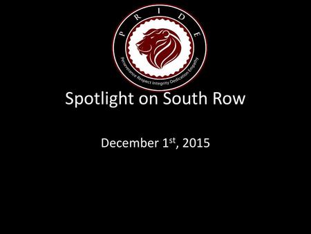 Spotlight on South Row December 1st, 2015.