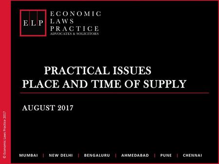 PRACTICAL ISSUES Place and time of supply