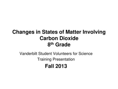 Changes in States of Matter Involving Carbon Dioxide 8th Grade