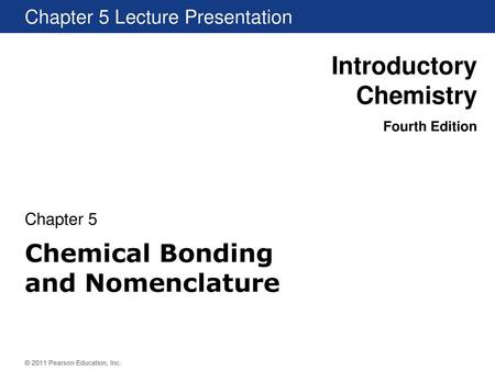 Chemical Bonding and Nomenclature