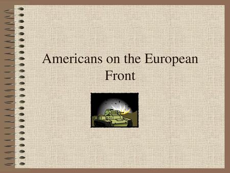 Americans on the European Front