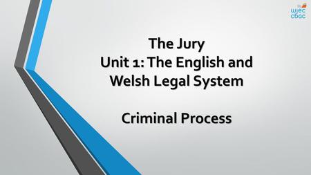 Unit 1: The English and Welsh Legal System