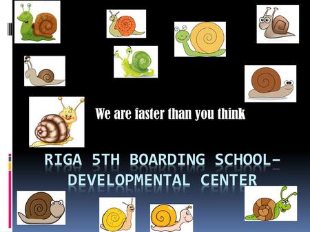 Riga 5th boarding school– developmental center