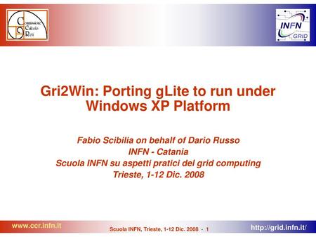 Gri2Win: Porting gLite to run under Windows XP Platform