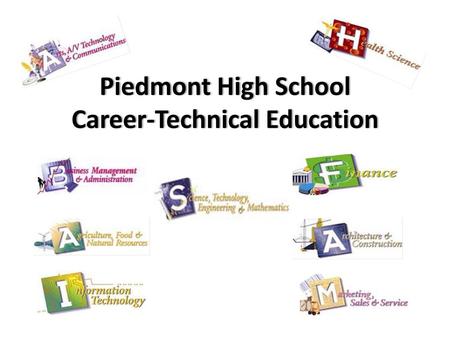 Piedmont High School Career-Technical Education