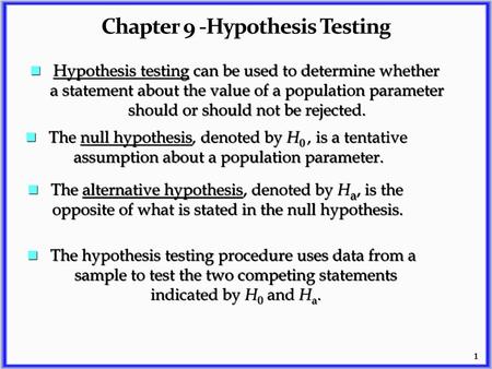 Chapter 9 -Hypothesis Testing