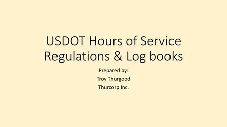 USDOT Hours of Service Regulations & Log books