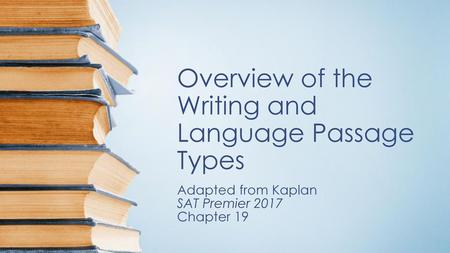 Overview of the Writing and Language Passage Types