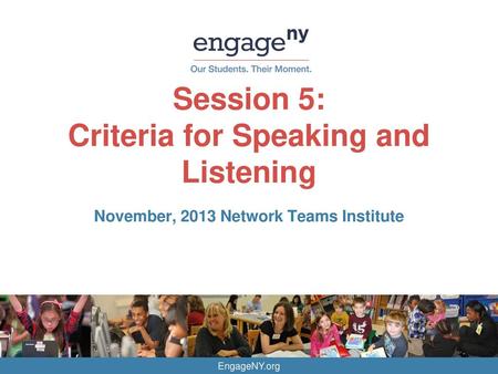 Session 5: Criteria for Speaking and Listening