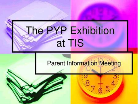 The PYP Exhibition at TIS