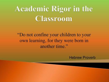 Academic Rigor in the Classroom