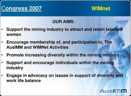 Congress 2007 WIMnet OUR AIMS :