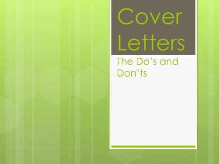 Cover Letters The Do’s and Don’ts