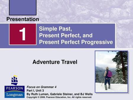 Simple Past, Present Perfect, and Present Perfect Progressive