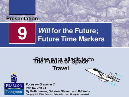 Will for the Future; Future Time Markers