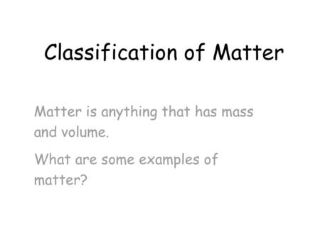 Classification of Matter