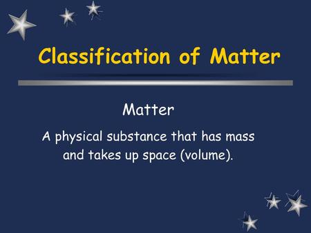 Classification of Matter