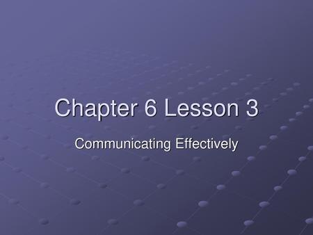 Communicating Effectively