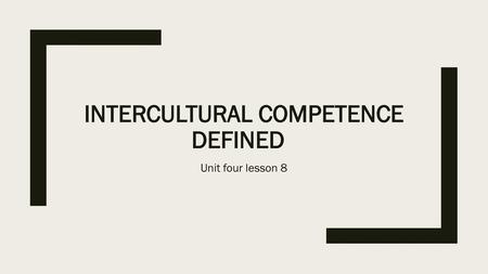 Intercultural Competence Defined