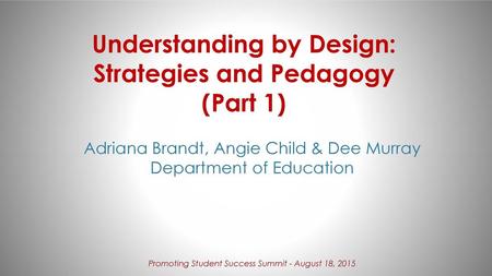 Understanding by Design: Strategies and Pedagogy (Part 1)