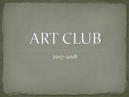 ART CLUB 2017-2018.