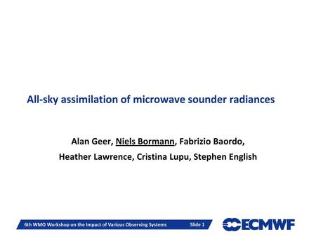 All-sky assimilation of microwave sounder radiances