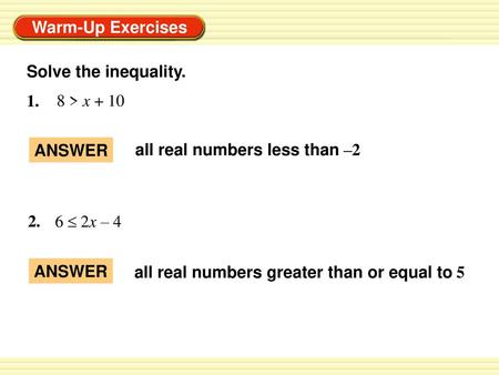 Solve the inequality. 1. 8 > x + 10 ANSWER