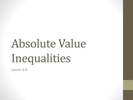 Absolute Value Inequalities