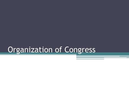 Organization of Congress