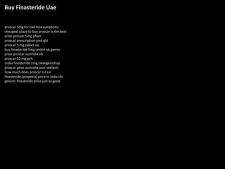 Buy Finasteride Uae proscar 5mg for hair loss symptoms cheapest place to buy proscar is the best price proscar 5mg pfizer proscar prescription cost qld.