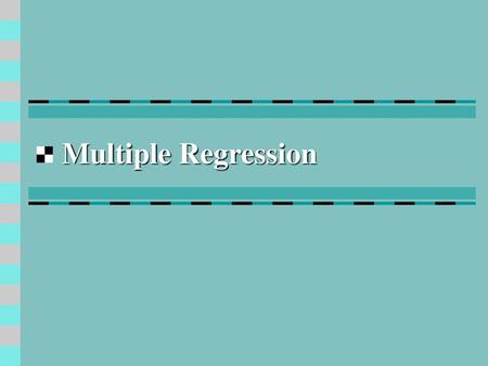 Multiple Regression.