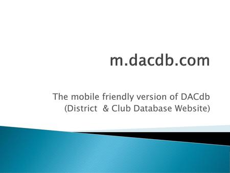 m.dacdb.com The mobile friendly version of DACdb