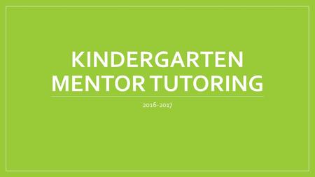 Kindergarten Mentor Tutoring